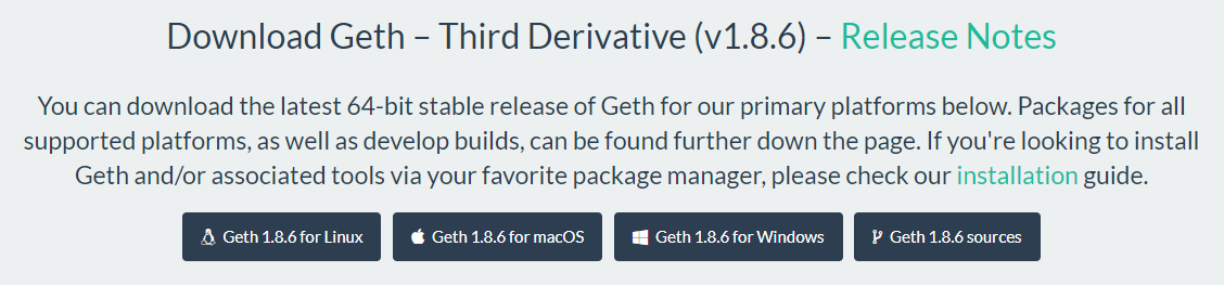 主要プラットフォーム用のGethの最新64ビット版安定版をダウンロードできます